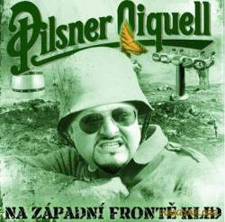 Pilsner Oiquell ‎"Na Západní Frontě Klid"